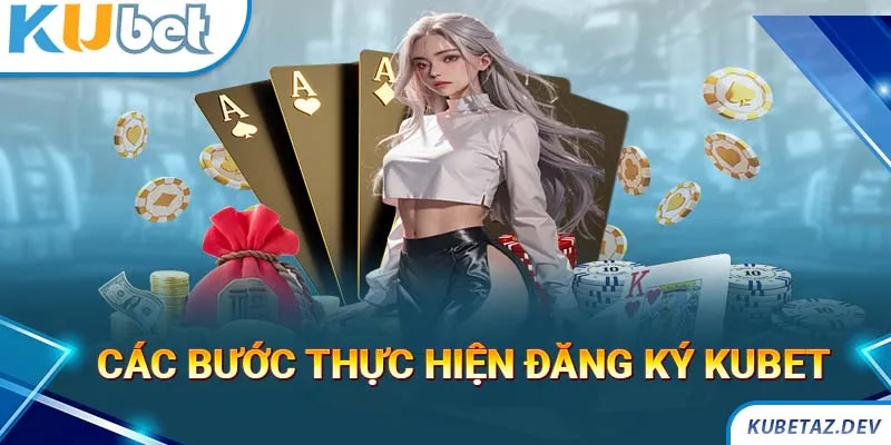 Hướng dẫn thao tác thực hiện đăng ký KUBET