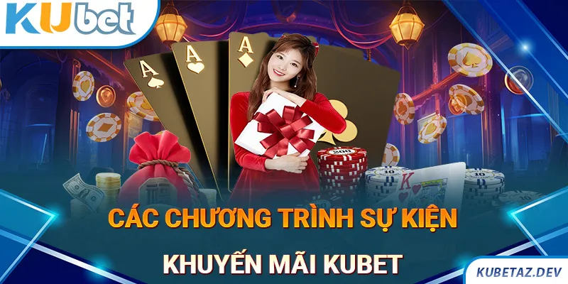 Nhiều chương trình khuyến mãi Kubet cực khủng