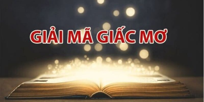  Mộng thông báo tới bạn những điềm báo đầy bí ẩn