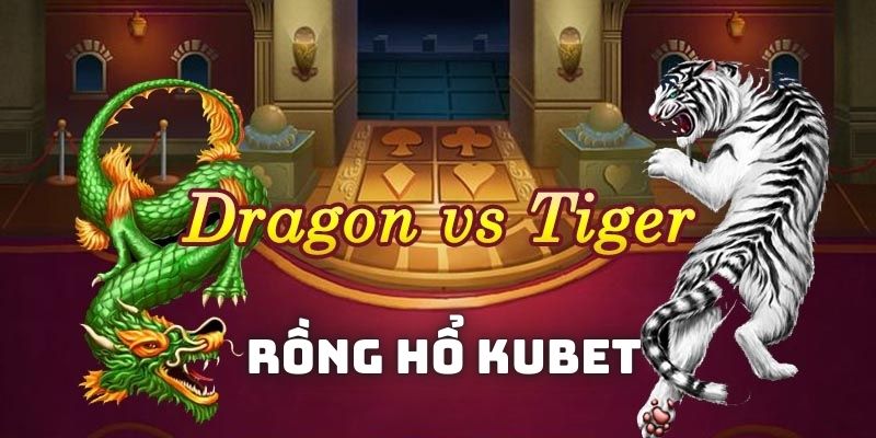 Giới thiệu sơ lược về bộ môn Dragon Tiger trực tuyến