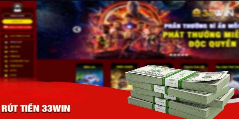 Điều kiện rút tiền 33win